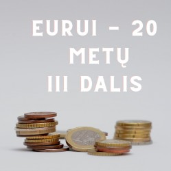 20 faktų euro dvidešimtmečiui (III)