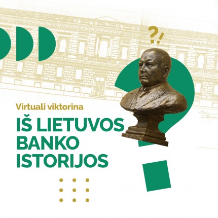 Virtualios viktorinos, skirtos Lietuvos banko šimtmečiui. 