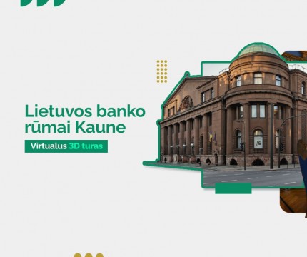Po Lietuvos banko rūmus Kaune jau galite pasivaikščioti virtualiai